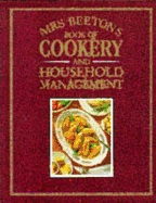 Mrs. Beeton's Book of Cookery and Household Management