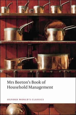 Mrs Beeton's Book of Household Management - Beeton, Isabella, and Humble, Nicola (Editor)