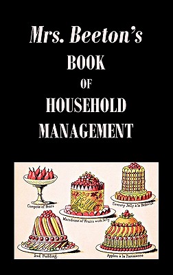 Mrs. Beeton's Book of Household Management - Beeton, Isabella