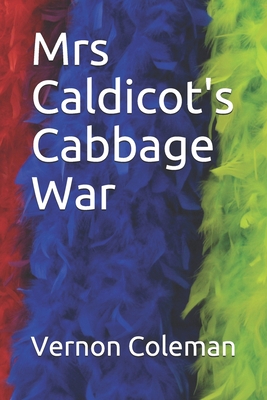 Mrs Caldicot's Cabbage War - Coleman, Vernon