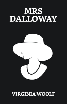 Mrs Dalloway - Woolf, Virginia