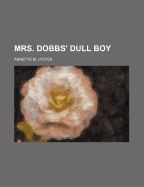 Mrs. Dobbs' Dull Boy