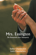 Mrs. Essington Die Romantik einer Hausparty