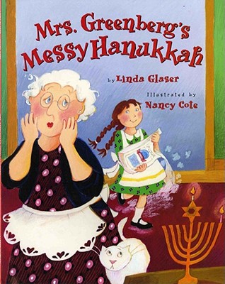 Mrs. Greenberg's Messy Hanukkah - Glaser, Linda