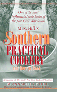 Mrs. Hill's Southern Practical Cookery and Recipe Book