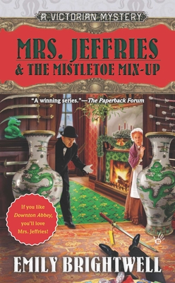 Mrs. Jeffries & the Mistletoe Mix-Up - Brightwell, Emily