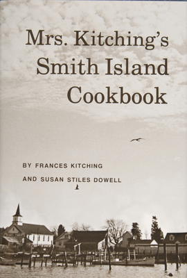 Mrs. Kitching's Smith Island Cookbook - Kitching, Frances