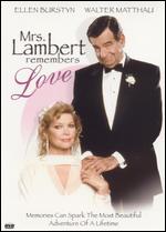 Mrs. Lambert Remembers Love - Charles Matthau