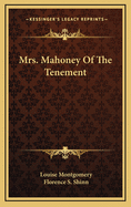 Mrs. Mahoney of the Tenement