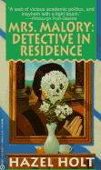 Mrs. Malory: Detective in Residence - Holt, Hazel