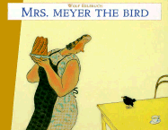 Mrs. Meyer the Bird - Erlbruch, Wolf
