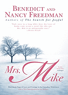 Mrs. Mike: The Classic Saga of Love and Courage in the Canadian Wilderness