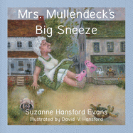 Mrs. Mullendeck's Big Sneeze