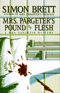 Mrs. Pargeter's Pound of Flesh: A Mrs. Pargeter Mystery - Brett, Simon