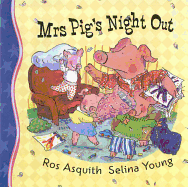 Mrs. Pig's Night Out