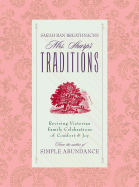 Mrs Sharp's Traditions: Reviving Victorian Family Celebrations of Comfort and Joy - Breathnach, Sarah Ban