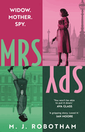 Mrs Spy: An evocative and exhilarating ride through 60s London, described as "The Thursday Murder Club for spies"