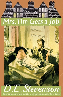 Mrs. Tim Gets a Job - Stevenson, D. E., and McCall Smith, Alexander (Introduction by)