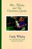 Mrs. Whaley and Her Charleston Garden