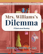 Mrs. Williams's Dilemma: A Book about Stealing