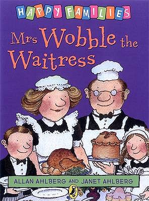 Mrs Wobble the Waitress - Ahlberg, Allan