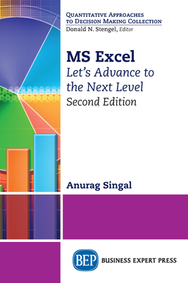 MS Excel, Second Edition: Let's Advance to the Next Level - Singal, Anurag