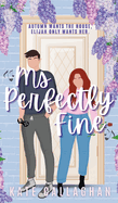 Ms Perfectly Fine: An utterly heart-warming enemies-to-lovers romantic suspense