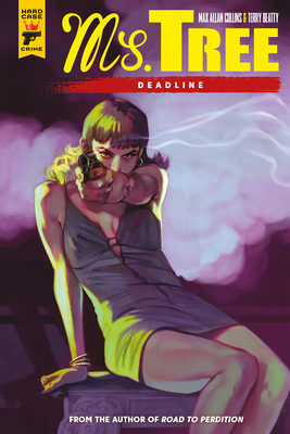 Ms. Tree: Deadline (Graphic Novel) - Allan Collins, Max