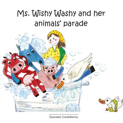 Ms. Wishy-Washy and her animals' parade - Castellanos, Graciela