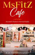 MsFitZ Cafe: Second Chances Served Daily