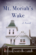 Mt. Moriah's Wake