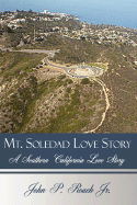 Mt. Soledad Love Story: A Southern California Love Story