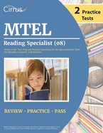 MTEL Reading Specialist (08) Study Guide: Test Prep and Practice Questions for the Massachusetts Tests for Educator Licensure [3rd Edition]