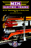 MTH Electric Trains Illustrated Price and Rarity Guide - McComas, Tom, and Krone, Chuck