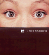 MTV Uncensored - MTV, and Pocket Books (Creator)