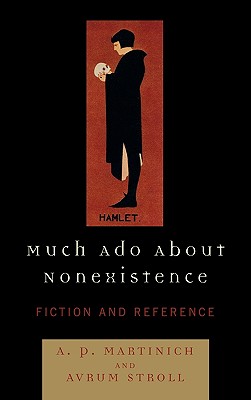 Much Ado About Nonexistence: Fiction and Reference - Learningexpress (Editor), and Stroll, Avrum