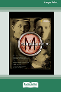 Muckrackers: How Ida Tarbell, Upton Sinclair, and Lincoln Steffens Helped Expose Scandal, Inspire Reform, and Invent Investigative Journalism (16pt Large Print Edition)