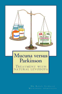 Mucuna versus Parkinson: Treatment with natural levodopa