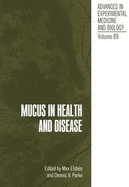 Mucus in Health and Disease I
