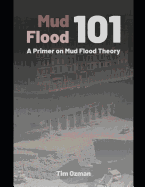 Mud Flood 101: A Primer on Mud Flood Theory