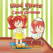 Mud Spots and Candy Sprinkles