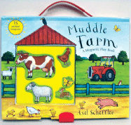 Muddle Farm: A Magnetic Play Book - Scheffler, Axel