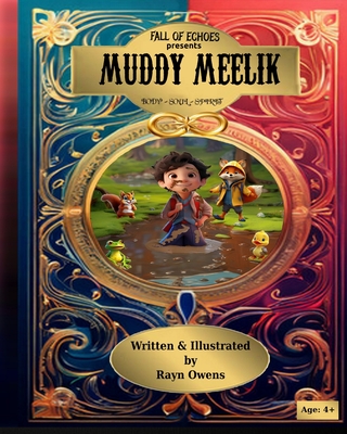 Muddy Meelik: Body - Soul - Spirit - Owens, Rayn