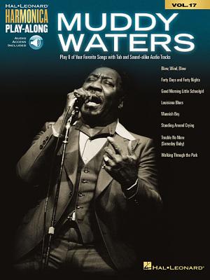 Muddy Waters: Harmonica Play-Along Volume 17 - Hal Leonard Publishing Corporation