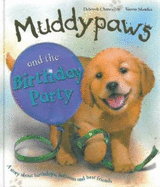 Muddypaws and the Birthday Party