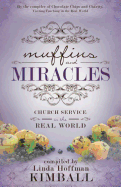 Muffins and Miracles: Church Service in the Real World