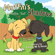 Muffin's Shadow: A Muffin Tail