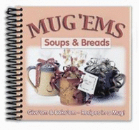 Mug 'Ems: Soups & Breads - Cq Products