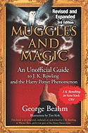 Muggles and Magic: An Unofficial Guide to J.K. Rowling and the Harry Potter Phenomenon - Beahm, George