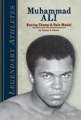 Muhammad Ali: Boxing Champ & Role Model: Boxing Champ & Role Model - Owens, Thomas S